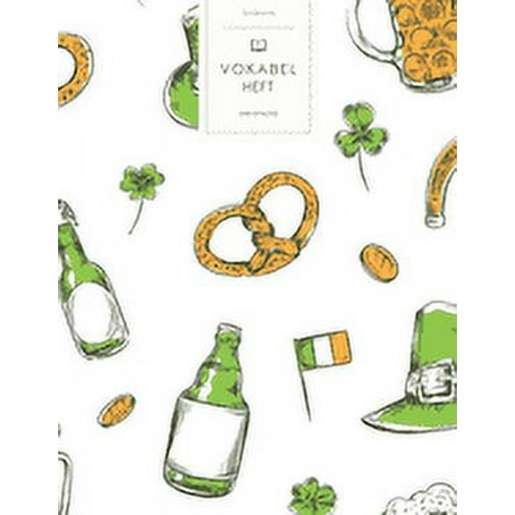 Vokabelheft : St. Patrick's Day Muster. 3 Spalten für Vokabeln. 120 Seiten mit schönem Design. Dreispaltiges Buch mit Soft Cover 8.5x11 Zoll, ca. DIN A4 21.6x27.9cm. (Paperback)