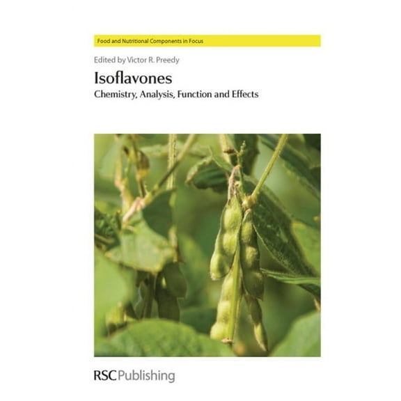 Food and Nutritional Components in Focus: Isoflavones: Chemistry, Analysis, Function and Effects (Hardcover)