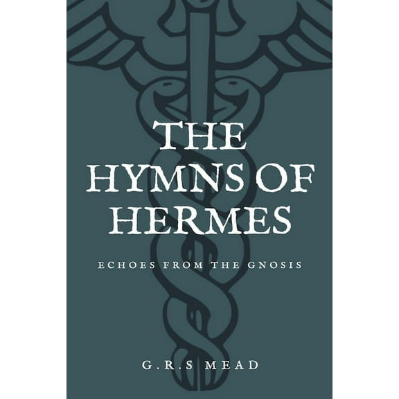 The Hymns of Hermes: Echoes from the Gnosis (Easy to Read Layout), (Paperback)