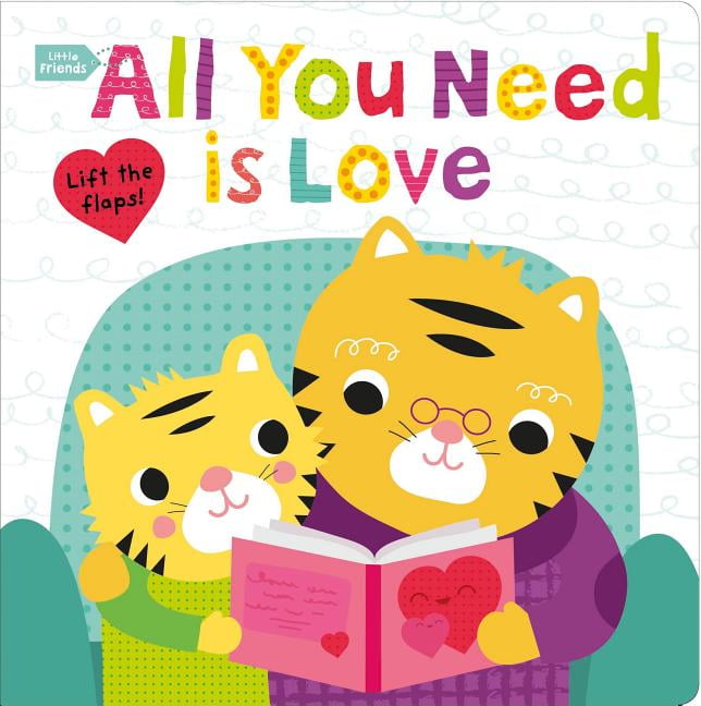 Little Friends: Little Friends: All You Need Is Love (Board book)