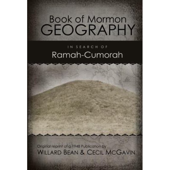 Pre-Owned Book of Mormon Geography: In Search of Ramah-Cumorah (Paperback) 1937735524 9781937735524