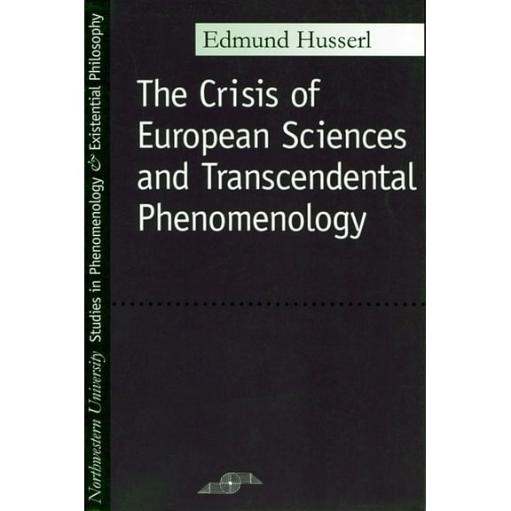 Studies in Phenomenology and Existential Crisis of European Sciences and Transcendental Phenomenology, (Paperback)