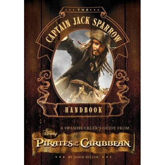Pre-Owned The Captain Jack Sparrow Handbook (Hardcover) 1594745048 9781594745041
