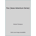 thumbnail image 1 of Pre-Owned Foo (Jesse Adventure Series) (Paperback) 1550370049 9781550370041, 1 of 1