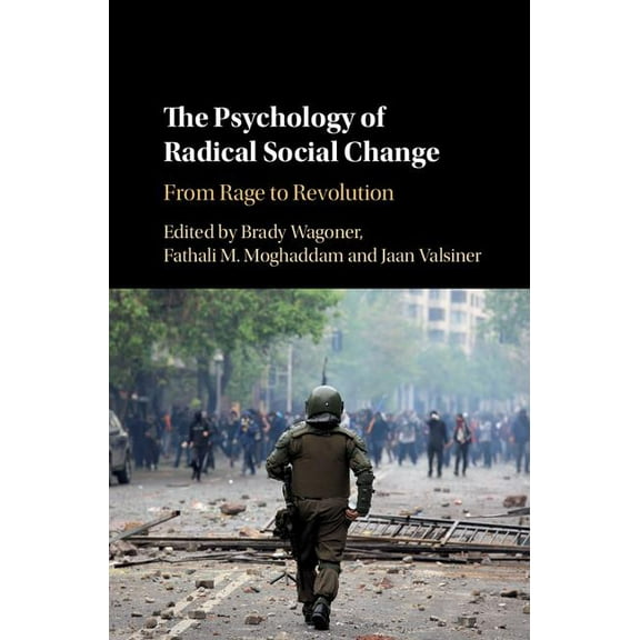 The Psychology of Radical Social Change, (Hardcover)
