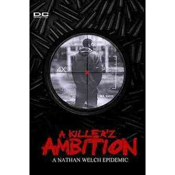 Nathan Welch Epidemic: A Killer'z Ambition (Paperback)