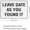 thumbnail image 2 of Leave Gate As You Found It Sign For House Door Office Business Yard,Metal Aluminum Rust Free Sign - 12" X 8", Pre-Drilled Holes, Weather Resistant, 2 of 4