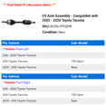 thumbnail image 2 of CV Axle Assembly - Compatible with 2005 - 2020 Toyota Tacoma 2006 2007 2008 2009 2010 2011 2012 2013 2014 2015 2016 2017 2018 2019, 2 of 2