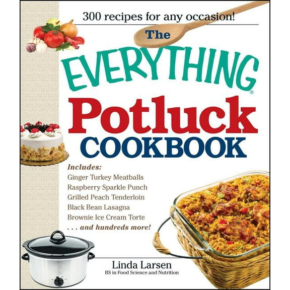 Everything® Series: The Everything Potluck Cookbook (Paperback)