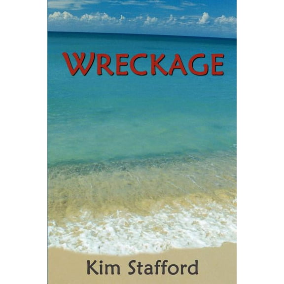 Wreckage (Paperback) by Kim Stafford