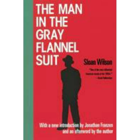 Pre-Owned The Man in the Gray Flannel Suit (Paperback) 1568582463 9781568582467