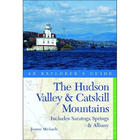 Pre-Owned The Hudson Valley & Catskill Mountains: An Explorer's Guide: Includes Saratoga Springs & Albany, Fifth Edition (Paperback) 0881505951 9780881505955