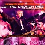 Bethany Live: Let the Church Rise - Jonathan Stockstill (CD)