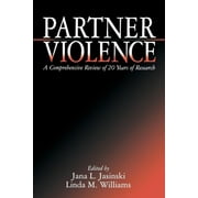 Partner Violence: A Comprehensive Review of 20 Years of Research (Paperback)