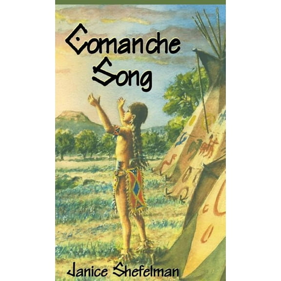 Comanche Song, (Hardcover)