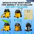 thumbnail image 2 of 9 Pack DXVA19-4102 Shop Vac Bags Replacement Filter Bags Compatible With DEWALT 12-16 Gallon Wet/Dry Vacuum DXV12P DXV14P DXV16P DXV16PA DXV16S, 2 of 7