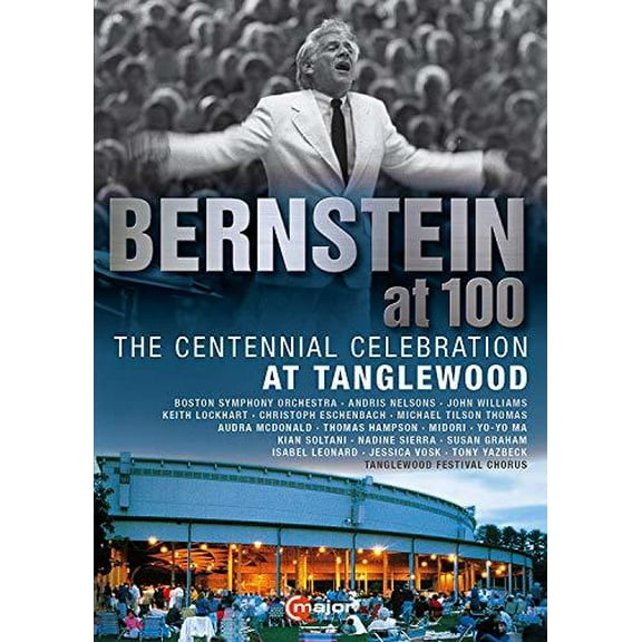 Bernstein at 100: The Centennial Celebration at Tanglewood