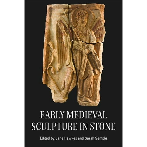 Early Medieval Sculpture in Stone, (Hardcover)