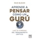 thumbnail image 1 of Libro Aprende A Pensar Como Un Guru Tapa Blanda, Autor Rais Busom, Editorial Almuzara, 1 of 2