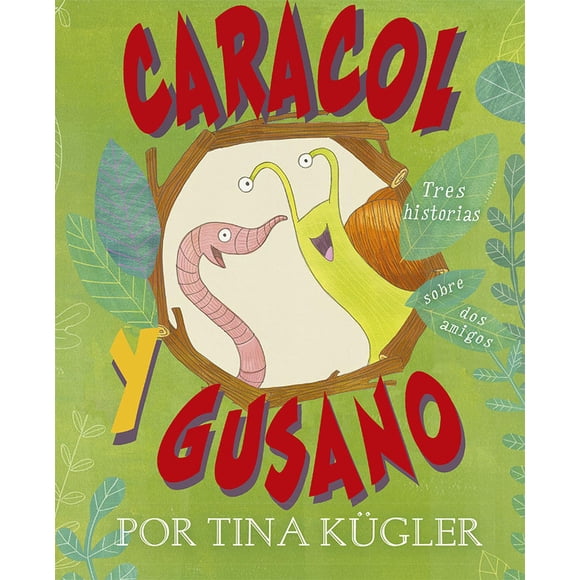 Libro Caracol Y Gusano Tapa Blanda, Autor Tina Kugler, Editorial Picaronaobelisco