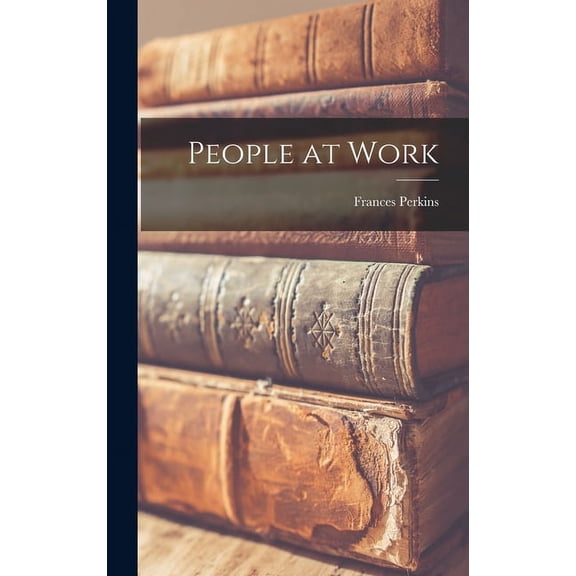 People at Work, (Hardcover)