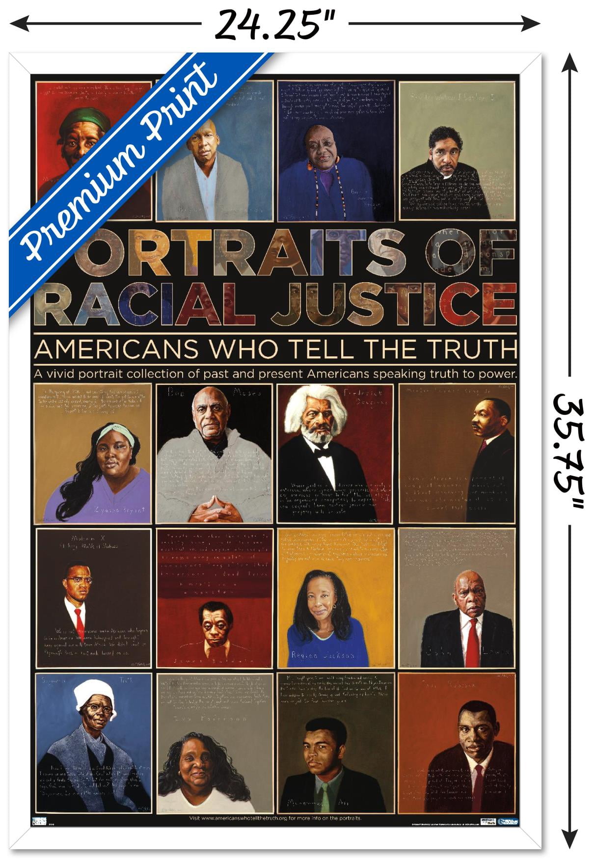 Portraits of Racial Justice - Americans Who Tell The Truth Wall Poster, 22.375" x 34" Framed