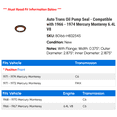 thumbnail image 2 of Auto Trans Pump Seal - Compatible with 1966 - 1974 Mercury Monterey 6.4L V8 1967 1968 1969 1970 1971 1972 1973, 2 of 2