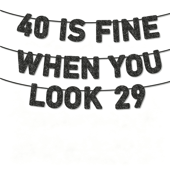 BZCOE Pre-Strung 40 Is Fine When You Look 29 Banner for 40Th Birthday Decorations,40Th Birthday Banner,40Th Party Decorations,40Th Birthday Banner Black Glitter