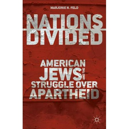 Nations Divided American Jews And The Struggle Over