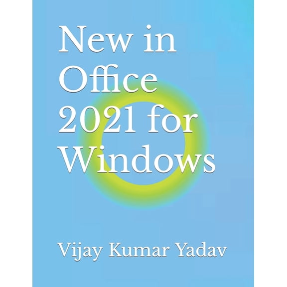 New in Office 2021 for Windows, (Paperback)