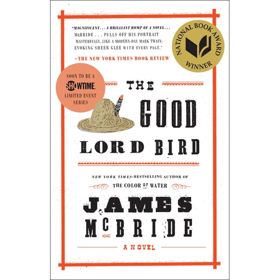 Pre-Owned The Good Lord Bird (National Book Award Winner) (Paperback) 1594632782 9781594632785