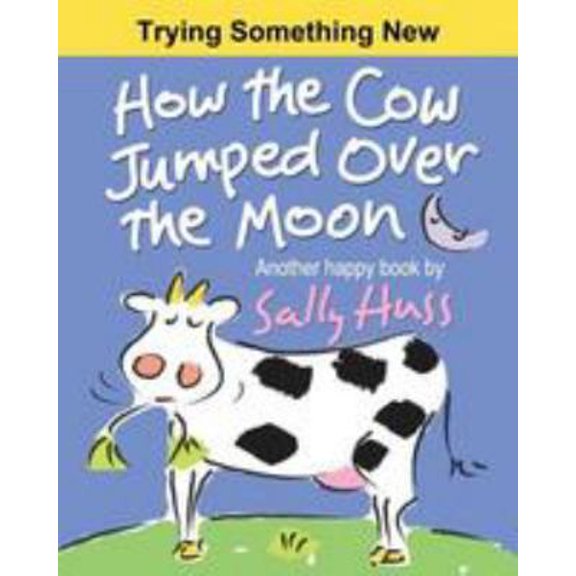 Pre-Owned How the Cow Jumped Over the Moon (Paperback) 0692317376 9780692317372