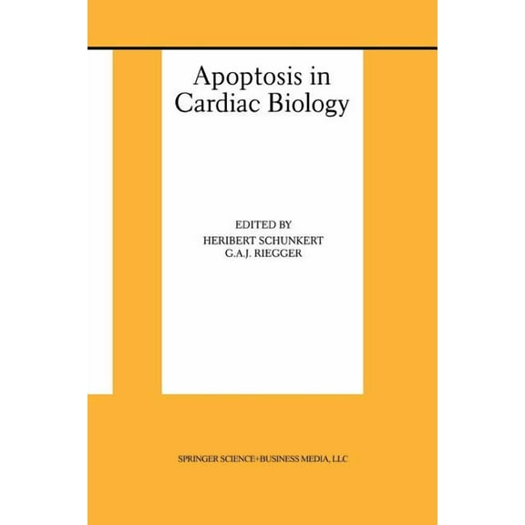 Basic Science for the Cardiologist Apoptosis in Cardiac Biology, Book 5, (Paperback)