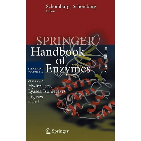 Springer Handbook of Enzymes Class 3.4-6 Hydrolases, Lyases, Isomerases, Ligases: EC 3.4-6, Book 10, (Hardcover)