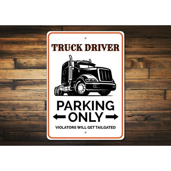 Truck Driver Parking Novelty Sign, Metal Wall Decor - 10x14 inches