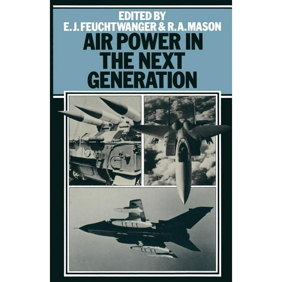 Air Power in the Next Generation, (Paperback)