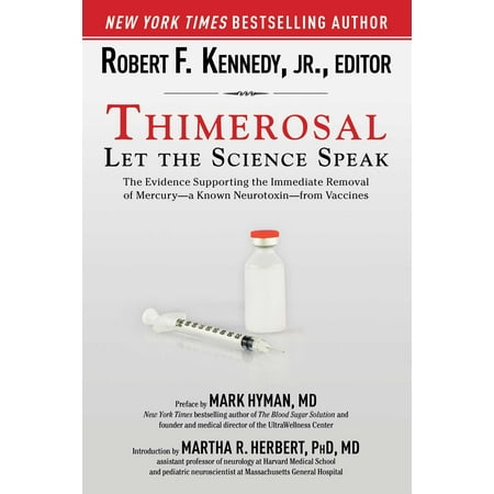 3 Vaccine - Thimerosal: Let the Science Speak : The Evidence Supporting the Immediate Removal of Mercury--a Known Neurotoxin--from Vaccines