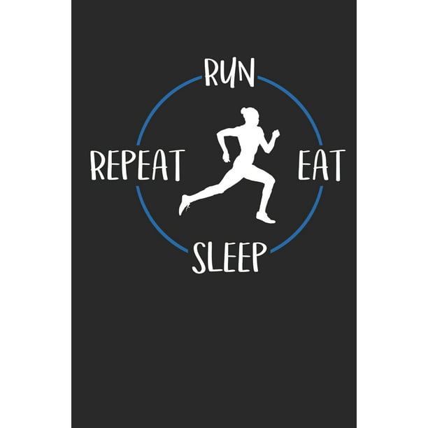 run-eat-sleep-repeat-weekly-monthly-planner-2020-52-week-calendar