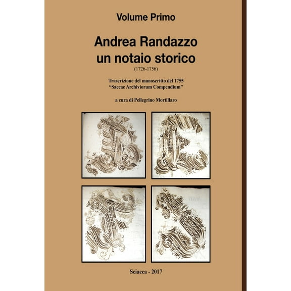 Andrea Randazzo un notaio storico Volume Primo, (Hardcover)