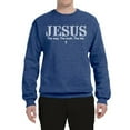 thumbnail image 2 of Wild Bobby Jesus the Way. The Truth. The Life Inspirational/Christian Unisex Crewneck Graphic Sweatshirt, Vintage Heather Blue, X-Large, 2 of 5