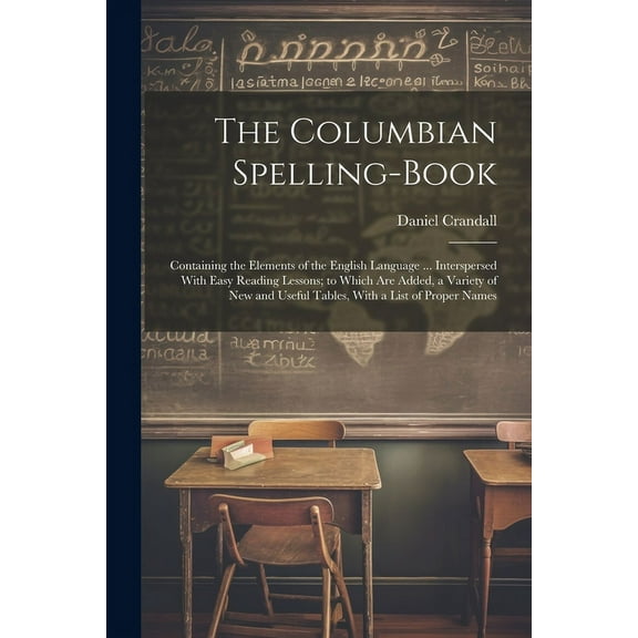 The Columbian Spelling-Book (Paperback)