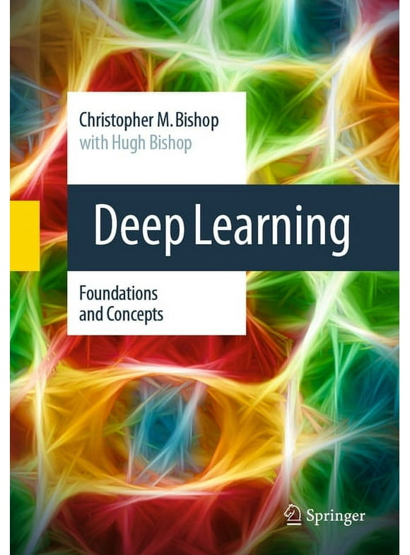 Deep Learning: Foundations and Concepts (Hardcover)