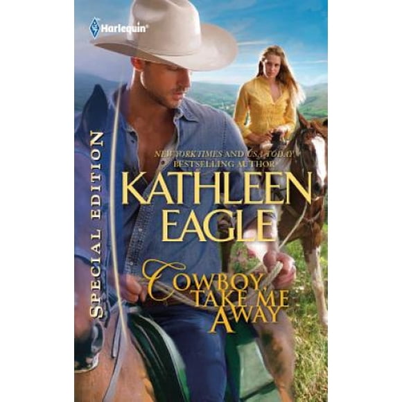 Cowboy, Take Me Away (Harlequin) [Special Edition]
