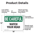 thumbnail image 2 of (2 Pack) Watch Your Head OSHA Be Careful Sign 18 Inch X 12 Inch Indoor / Outdoor Rust-Free Aluminum Metal Signs for Workplace, Workshop, and Construction Site, Made in the USA, 2 of 8