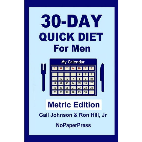 30-Day Quick Diet for Men - Metric Edition (Paperback)