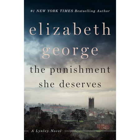 The Punishment She Deserves : A Lynley Novel (Six Of The Best Corporal Punishment)