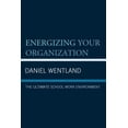 thumbnail image 1 of Pre-Owned Energizing Your Organization : The Ultimate School Work Environment (Paperback), 1 of 1