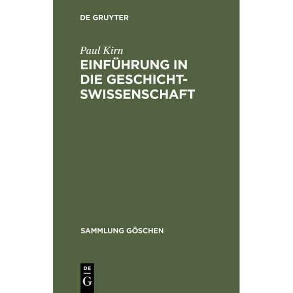 Sammlung GÃ¶schen EinfÃ¼hrung in Die Geschichtswissenschaft, Book 270, (Hardcover)