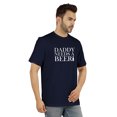 thumbnail image 2 of Inkmeso Graphic Tshirt For Men's Daddy Needs A Beer Funny Quotes Dad Drinking Tee Shirt, 2 of 7