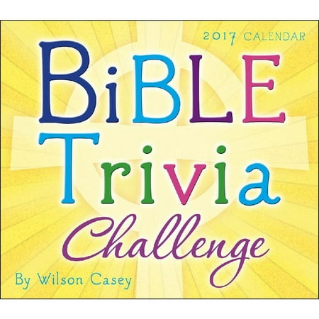 Bible Trivia Desk Calendar 2017 Bible By Sellers Publishing Inc